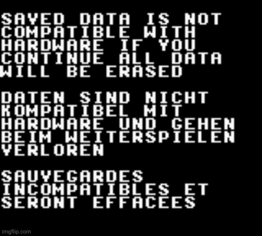 Save Data Warning | image tagged in save data warning | made w/ Imgflip meme maker