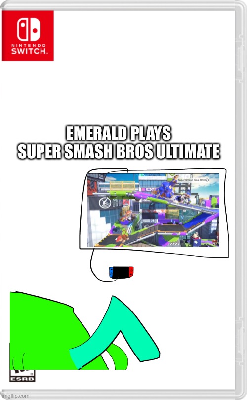 Eh... I’m bad at drawing templates | EMERALD PLAYS SUPER SMASH BROS ULTIMATE | image tagged in super smash bros | made w/ Imgflip meme maker