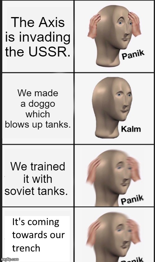 Ah, masters of engineering and logic. | image tagged in soviet,dogs,ww2 | made w/ Imgflip meme maker