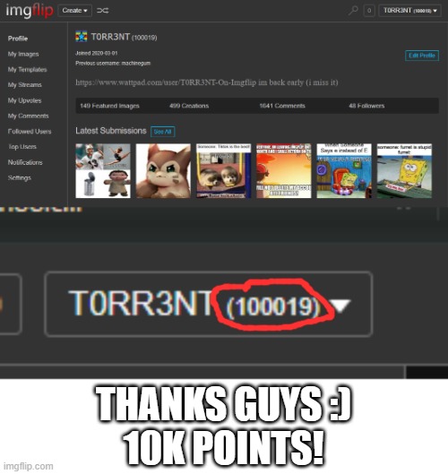 Thanks Guys I really appreciate it! :) | THANKS GUYS :)
10K POINTS! | image tagged in thanks,10k | made w/ Imgflip meme maker