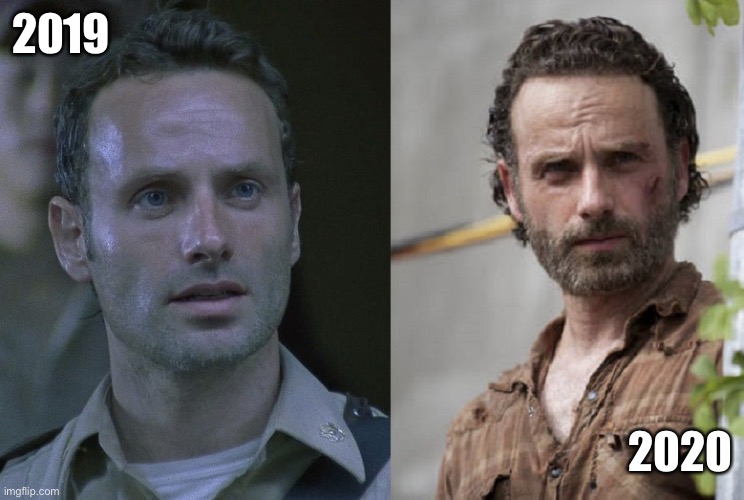 2020 Sucks | 2019; 2020 | image tagged in rick grimes before and after | made w/ Imgflip meme maker