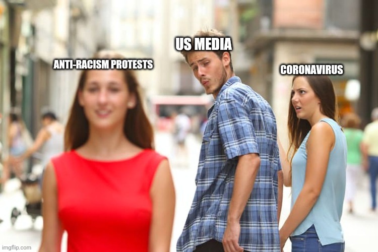US Media | image tagged in media,distracted boyfriend,2020 | made w/ Imgflip meme maker