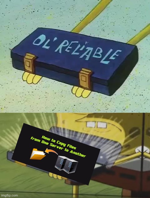 When i need memes to post in discord | image tagged in spongebob old reliable | made w/ Imgflip meme maker