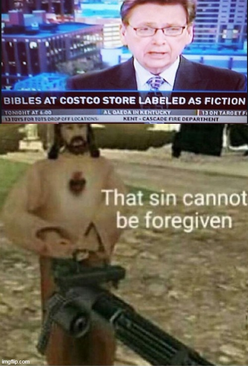 Dammit, Costco | image tagged in that sin cannot be forgiven,jesus christ,bible,costco | made w/ Imgflip meme maker