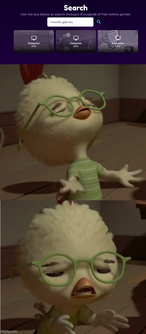 Why | image tagged in chicken little wut,mobile means mobile,not computer | made w/ Imgflip meme maker