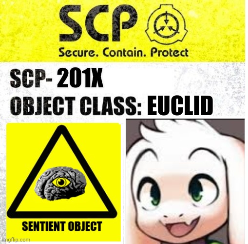 Since Asriel has powers if the 7 Souls are absorbed... You kinda get the point | EUCLID; 201X | image tagged in scp sign generator,asriel,undertale | made w/ Imgflip meme maker