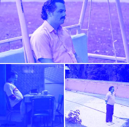 Sad Pablo Escobar Meme | image tagged in memes,sad pablo escobar | made w/ Imgflip meme maker