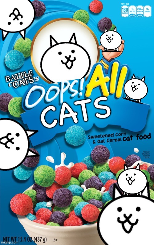 Oops le cereal | image tagged in memes,funny,cats,cereal,weird | made w/ Imgflip meme maker