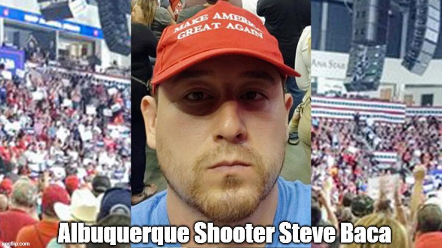  Albuquerque Shooter Steve Baca | made w/ Imgflip meme maker