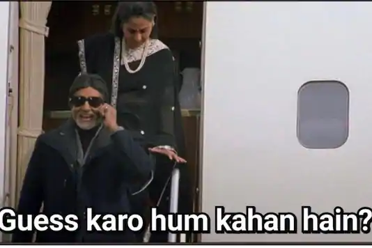 guess karo hum kaha hain Blank Meme Template