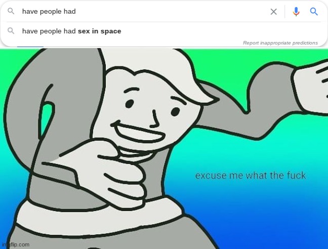 Google, WTF?! | image tagged in fallout boy excuse me wyf,google,people,fallout,hold up,excuse me wtf | made w/ Imgflip meme maker
