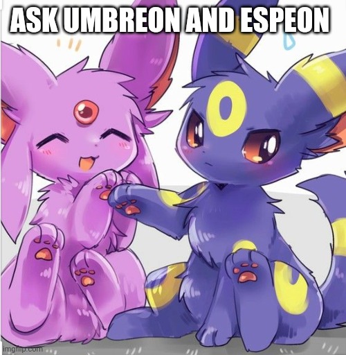 ASK UMBREON AND ESPEON | made w/ Imgflip meme maker