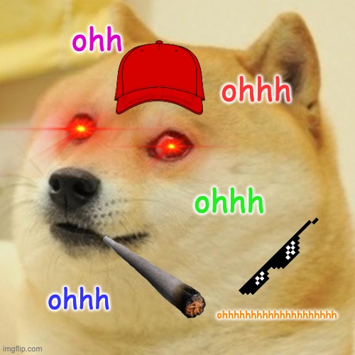 lame shit | ohh; ohhh; ohhh; ohhh; ohhhhhhhhhhhhhhhhhhhh | image tagged in memes,doge | made w/ Imgflip meme maker