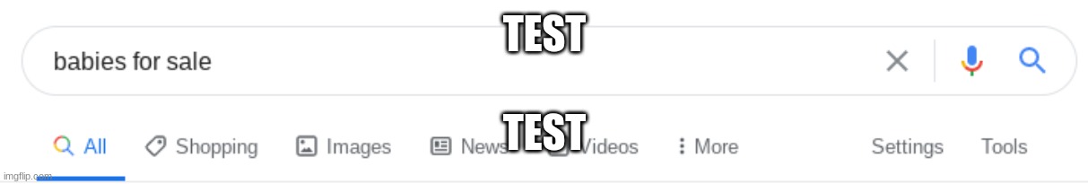 TEST; TEST | made w/ Imgflip meme maker