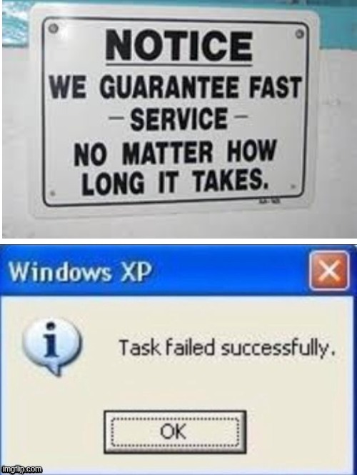 image tagged in funny,signs,task failed successfully | made w/ Imgflip meme maker