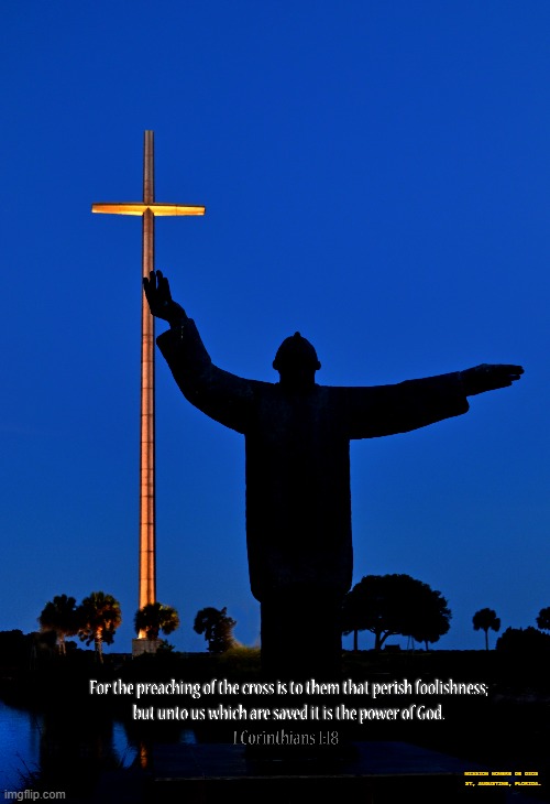 1 Corinthians 1-18 | MISSION NOMBRE DE DIOS 
ST, AUGUSTINE, FLORIDA. | image tagged in silhouette,statues,crossdresser,bible verse,inspirational | made w/ Imgflip meme maker