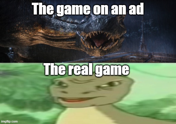 The game on an ad; The real game | image tagged in drake hotline bling | made w/ Imgflip meme maker