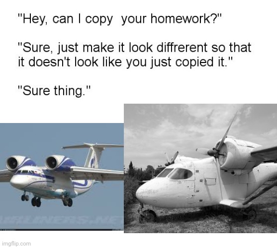 Copy homework | image tagged in plane,airplane | made w/ Imgflip meme maker