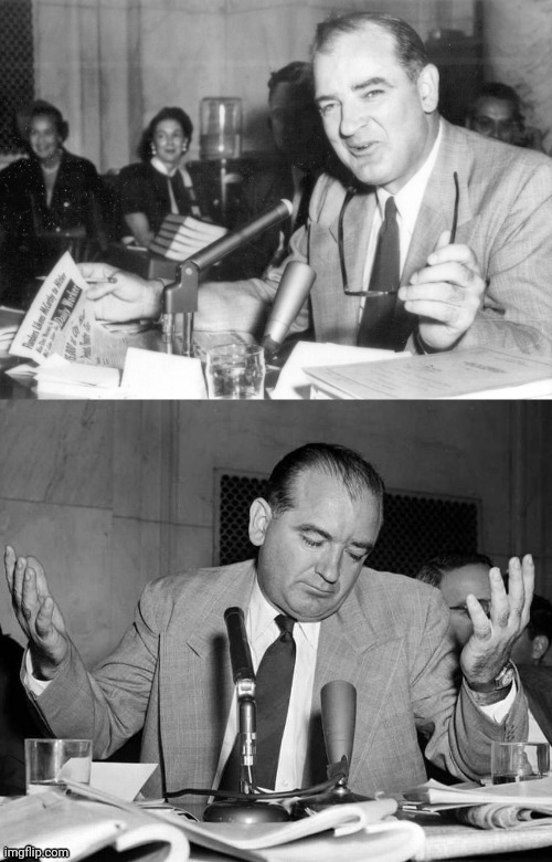 Joseph McCarthy Told You So | image tagged in joseph mccarthy told you so,joseph mccarthy,drstrangmeme | made w/ Imgflip meme maker