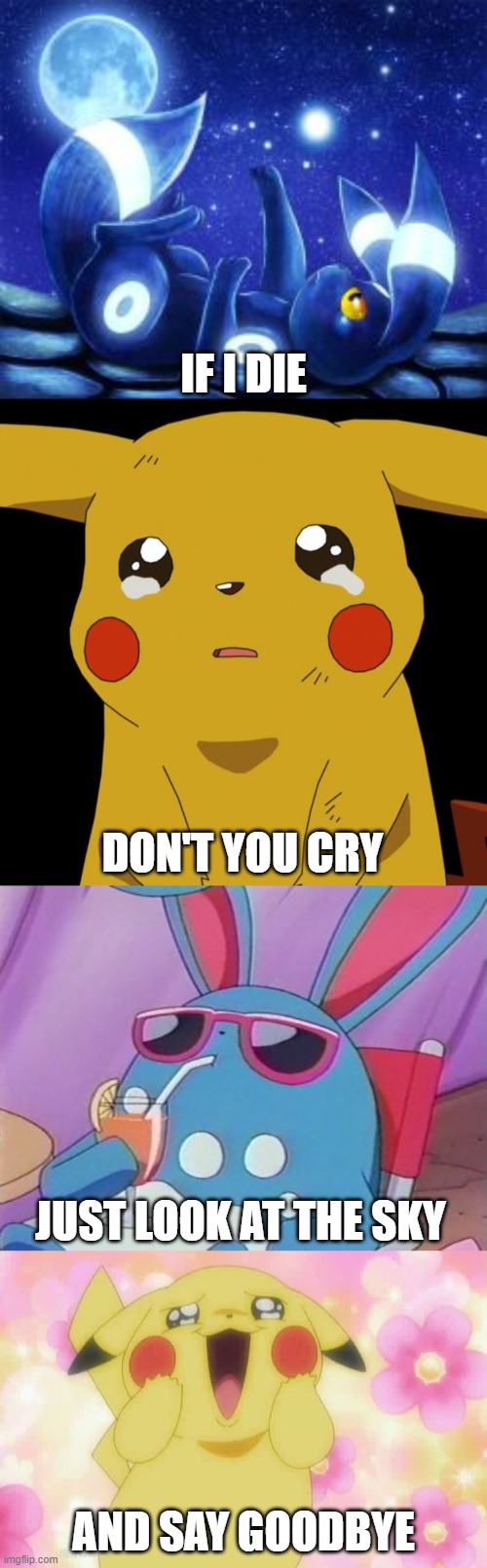 Pikachu Goodbye Imgflip Crying Meme Cry Die Don Say Pokemon Sky Dies.