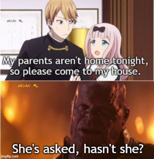 Come to Chika's Home | image tagged in chika,kaguya,thanos,home,parents | made w/ Imgflip meme maker