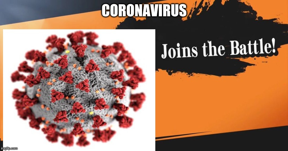 CORONAVIRUS | made w/ Imgflip meme maker
