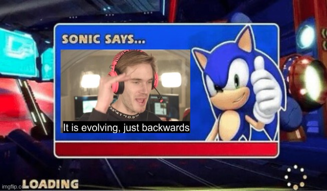 Just Backwards | image tagged in sonic says | made w/ Imgflip meme maker