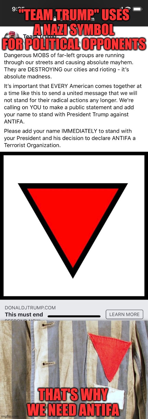 "TEAM TRUMP" USES A NAZI SYMBOL FOR POLITICAL OPPONENTS; THAT'S WHY WE NEED ANTIFA | image tagged in fascists,antifa,nazi clown,evil trump,evil toddler,racism | made w/ Imgflip meme maker