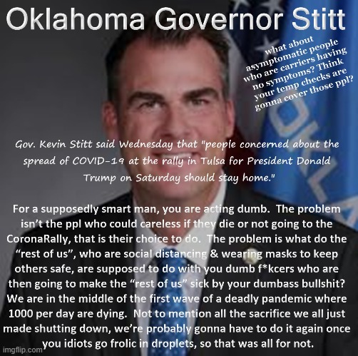 The problem Gov. Shitt is... | image tagged in donald trump,governor stitt,covid 19,us distress | made w/ Imgflip meme maker