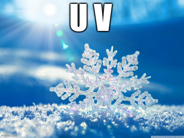 uv  logo | U V | image tagged in snowflake | made w/ Imgflip meme maker