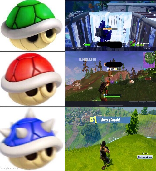fortnite in a nutshell | image tagged in mario kart shells | made w/ Imgflip meme maker