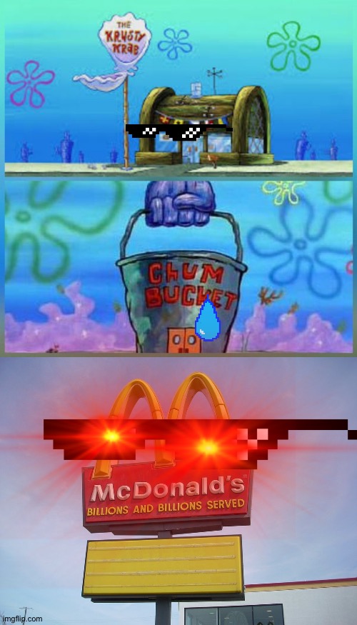 Restaurant Comparison | image tagged in mcdonald's sign,memes,krusty krab vs chum bucket,mcdonalds,food | made w/ Imgflip meme maker