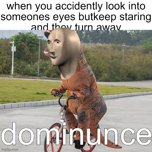 dominunce | image tagged in hello | made w/ Imgflip meme maker