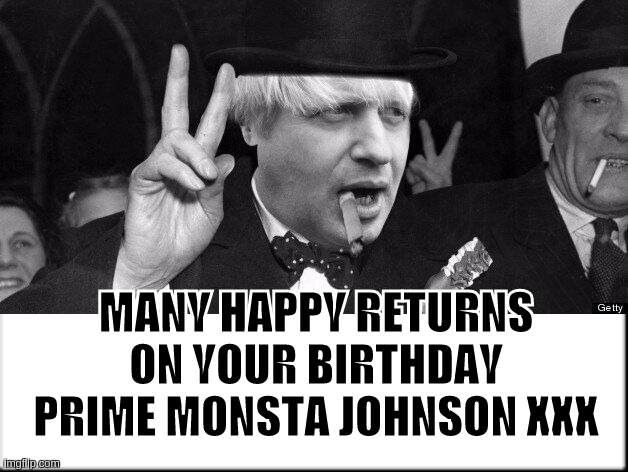 MANY HAPPY RETURNS ON YOUR BIRTHDAY PRIME MONSTA JOHNSON XXX | image tagged in prime minister johnson,many happy returns,happy birth day to you,wishing you a wonderful birthday day,uk,rock and roll | made w/ Imgflip meme maker