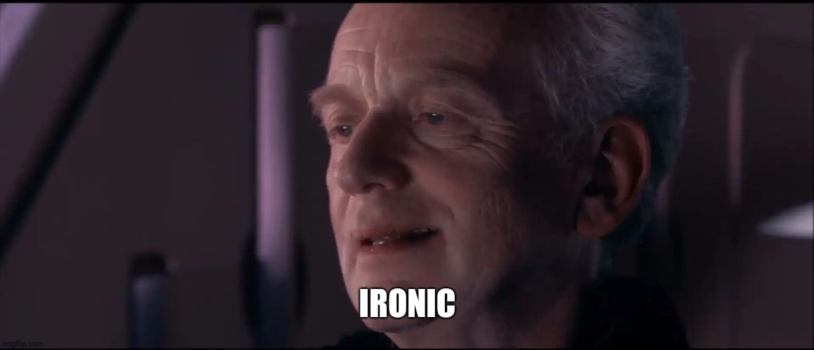 Palpatine Ironic  | IRONIC | image tagged in palpatine ironic | made w/ Imgflip meme maker