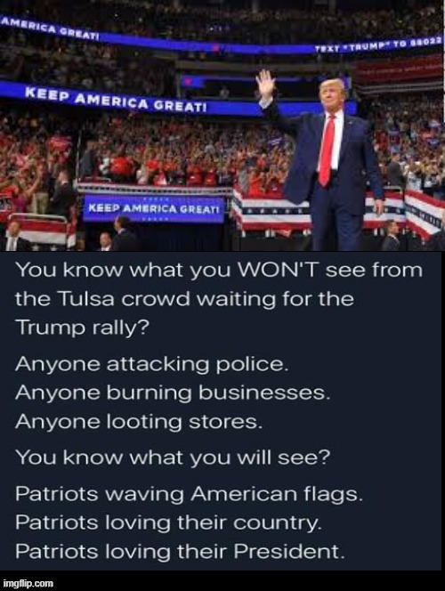 What You Won't See At A Trump Rally!  What You Will See At A Trump Rally! | image tagged in trump,stupid liberals | made w/ Imgflip meme maker