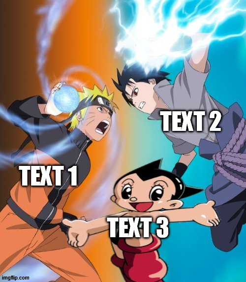 x vs y ignoring z | TEXT 2; TEXT 1; TEXT 3 | image tagged in naruto vs sasuke astro boy ignored,anime,custom template | made w/ Imgflip meme maker