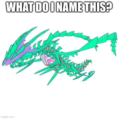 And is there anything that should be changed? | WHAT DO I NAME THIS? | made w/ Imgflip meme maker