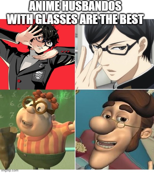 Blank White Template | ANIME HUSBANDOS WITH GLASSES ARE THE BEST | image tagged in blank white template | made w/ Imgflip meme maker