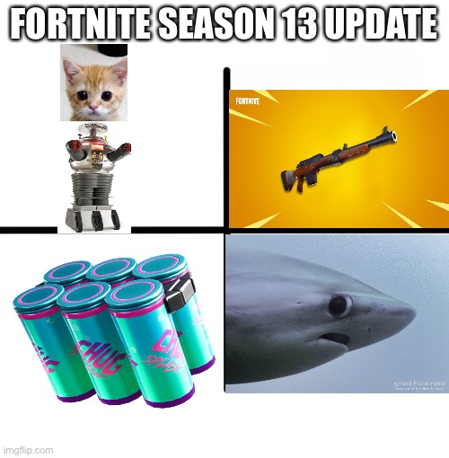 Blank Starter Pack Meme | FORTNITE SEASON 13 UPDATE | image tagged in memes,blank starter pack | made w/ Imgflip meme maker