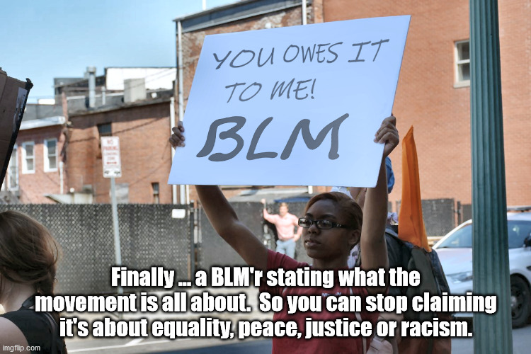 What Blm Is Really About Imgflip 2667