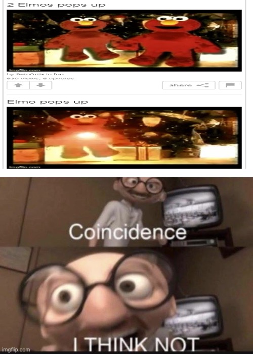 Wow | image tagged in coincidence i think not,memes | made w/ Imgflip meme maker