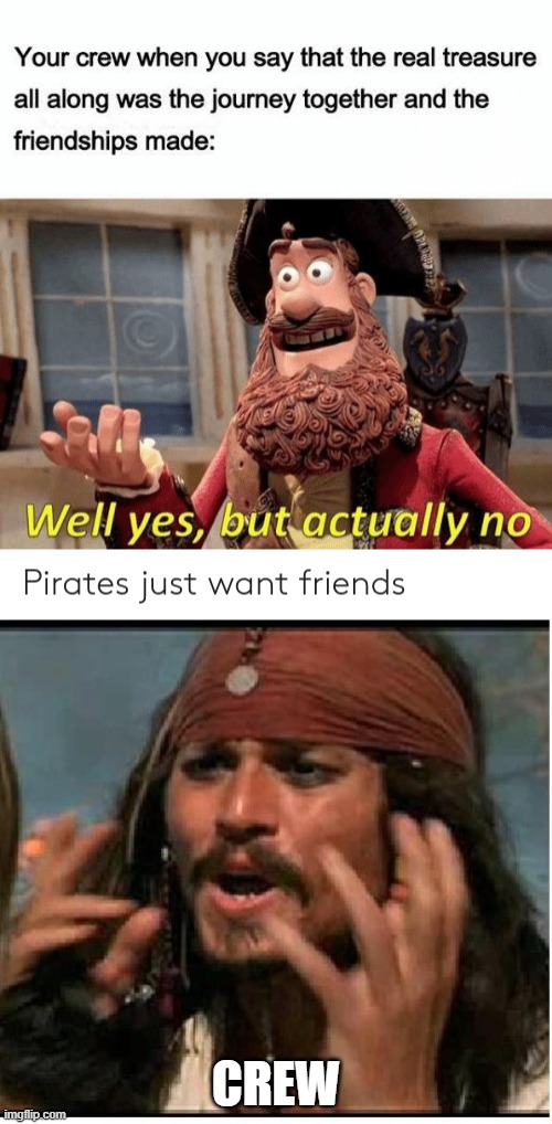 CREW | image tagged in jack sparrow | made w/ Imgflip meme maker