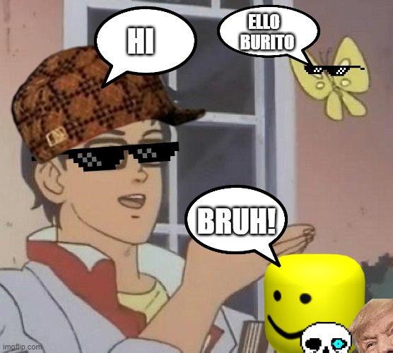Is This A Pigeon Meme Imgflip - deal with it glasses roblox glasses meme on meme