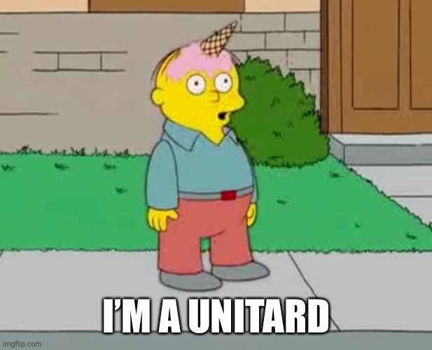 I’M A UNITARD | image tagged in funny | made w/ Imgflip meme maker
