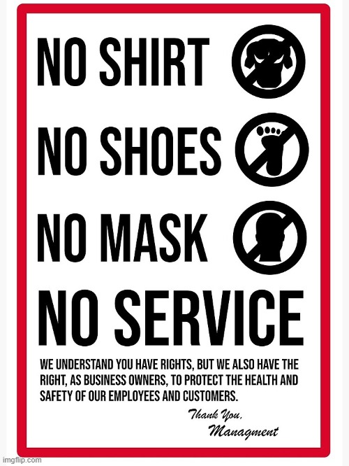 Get A Clue - Protect Me and You | image tagged in no shirt no shoes no mask no service,masks,seat belts,no smoking,no texting while driving,public safety is good | made w/ Imgflip meme maker