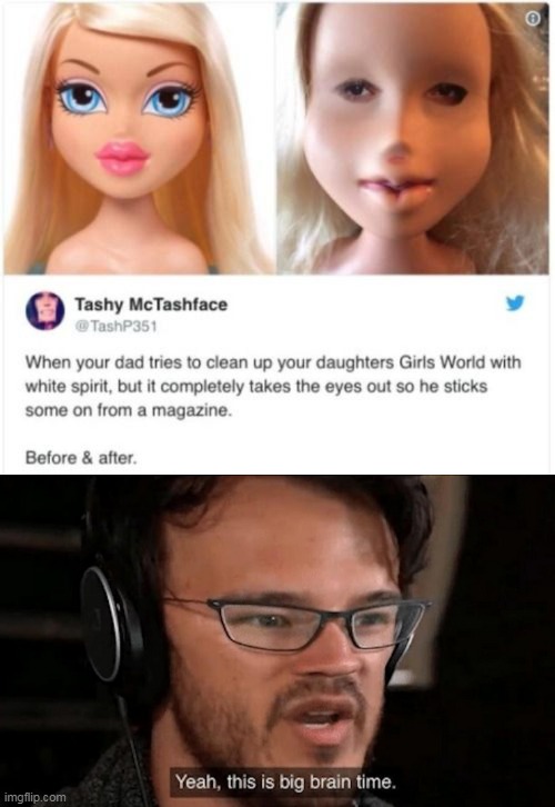 Genius dad | image tagged in big brain time,doll | made w/ Imgflip meme maker