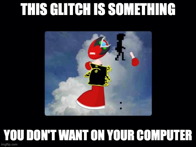 Glitchy Strong Bad | THIS GLITCH IS SOMETHING; YOU DON'T WANT ON YOUR COMPUTER | image tagged in strong bad,homestar runner,memes | made w/ Imgflip meme maker