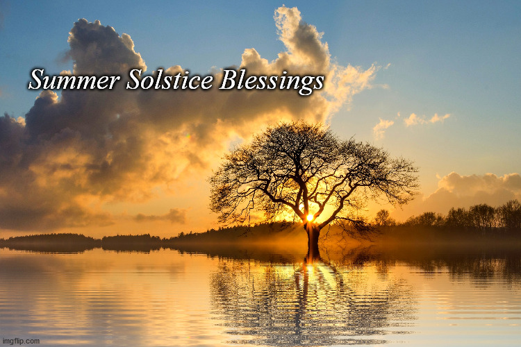 Summer Solstice Blessings | Summer Solstice Blessings | image tagged in summer,solstice,summer solstice,blessings,tree of life | made w/ Imgflip meme maker