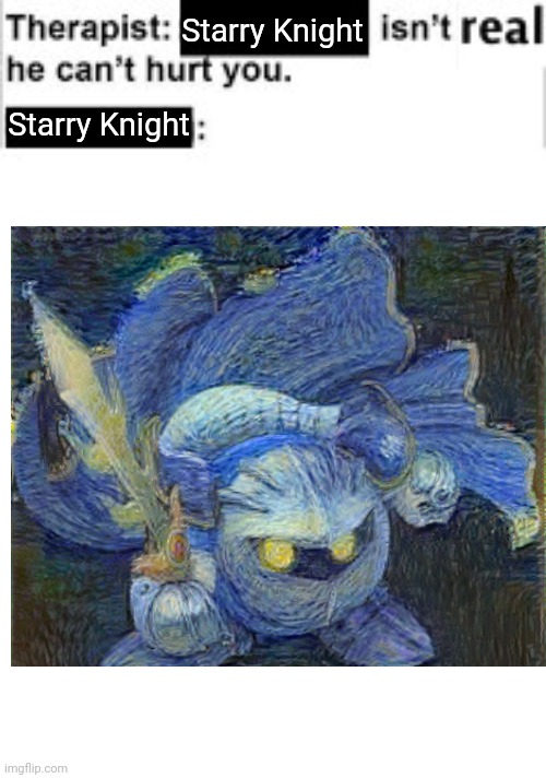I take no responsibility for this. | Starry Knight; Starry Knight | image tagged in meta knight,leonardo da vinci,starry night | made w/ Imgflip meme maker